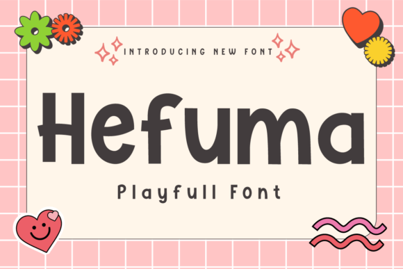 Hefuma Font: A Playful Touch for Creative Makers and Handmade Brands